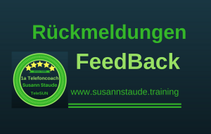FeedBack, Kundenmeinung, Rückmeldung, 1a Telefoncoaching