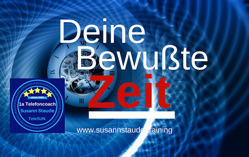 Zeitmanagement, Zeitmangel, Eigenverantwortung, Personalcoach, Zeit bewußt nutzen, Lebenszeit Headcoach Seelencoach Präventionscoach Work-Life-Balance